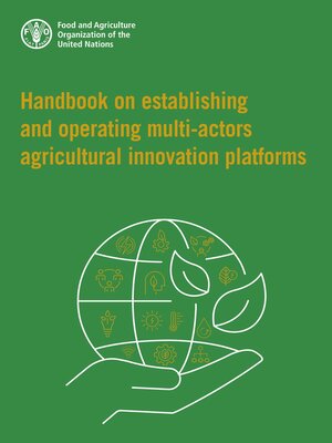 cover image of Handbook on Establishing and Operating Multi-Actors Agricultural Innovation Platforms